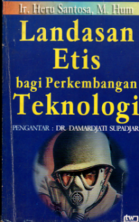 Image of Landasan Etis Bagi Perkembangan Teknologi