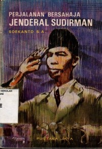 Image of Perjalanan bersahaja Jenderal Sudirman