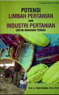 Image of Potensi Limbah Pertanian dan Industri Pertanian