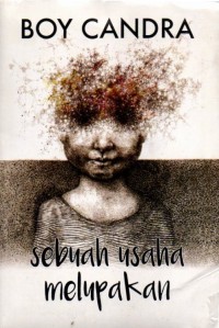 Image of Sebuah Usaha Melupakan