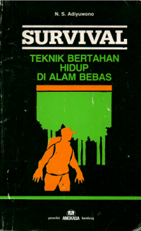 Image of Survival Teknik Bertahan Hidup Di Alam Bebas