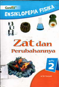 Image of Ensiklopedia Fisika Zat dan Perubahannya