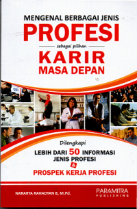 Image of Mengenal Berbagai Jenis profesi Sebagai pilihan Karir