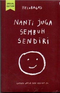 Image of Nanti Juga Sembuh Sendiri